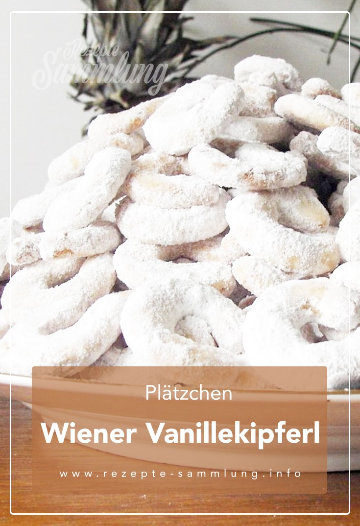 Wiener Vanillekipferl - Rezepte Sammlung