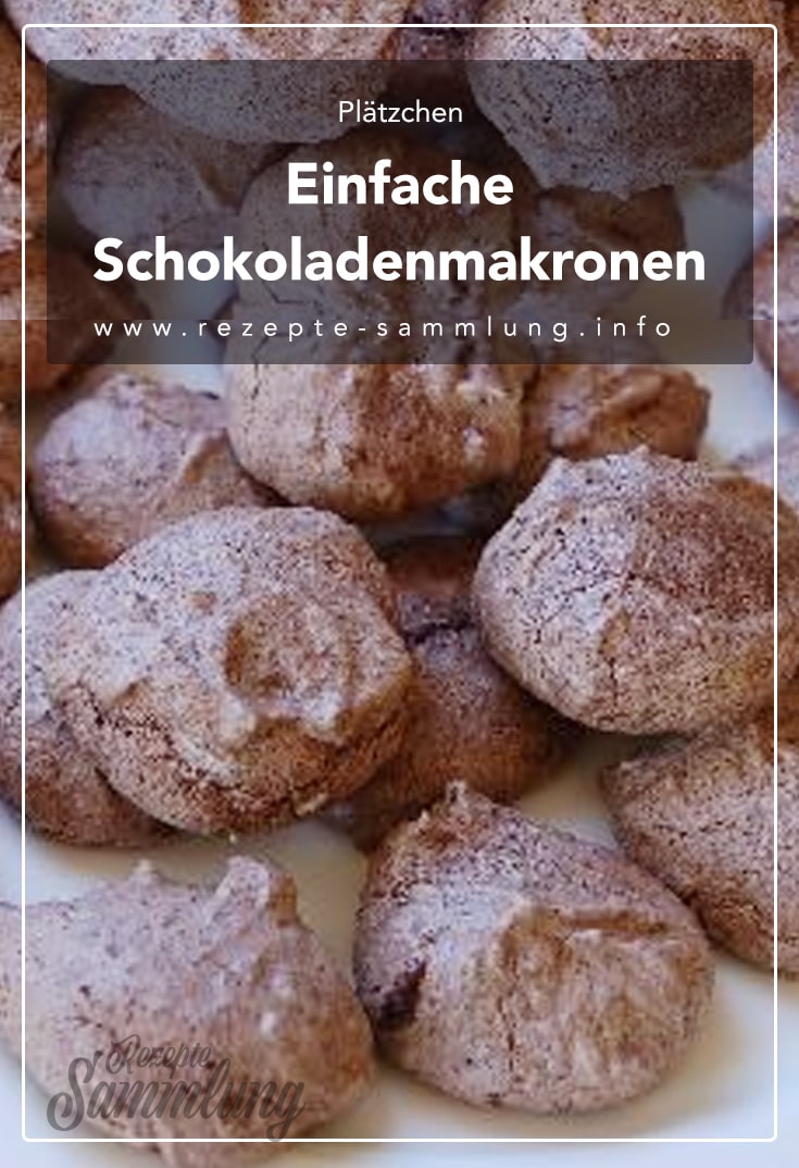 Einfache Schokoladenmakronen - Rezepte Sammlung Einfache Schokoladenmakronen - Rezepte Sammlung