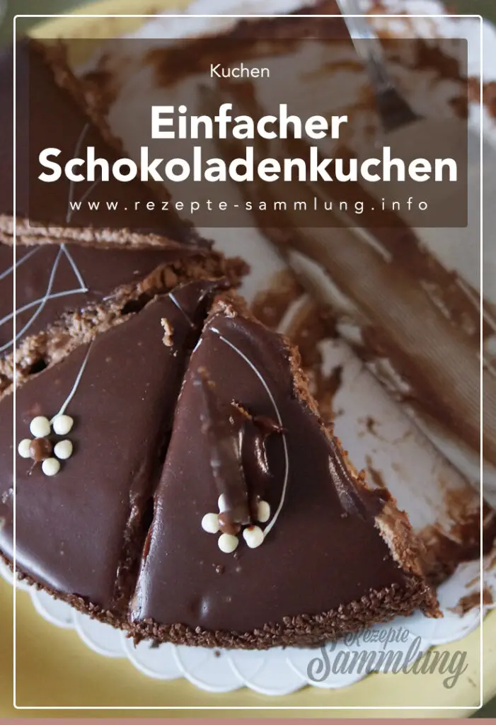 Einfacher Schokoladenkuchen
