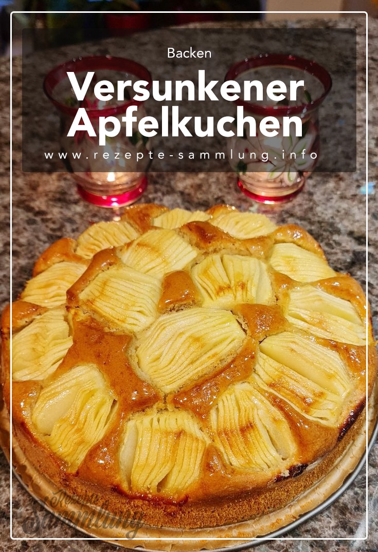 Versunkener Apfelkuchen - Rezepte Sammlung