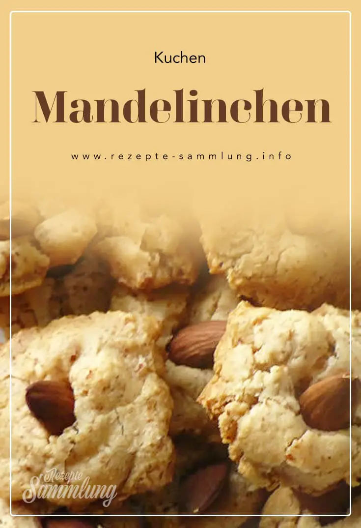 Mandelinchen - Rezepte Sammlung