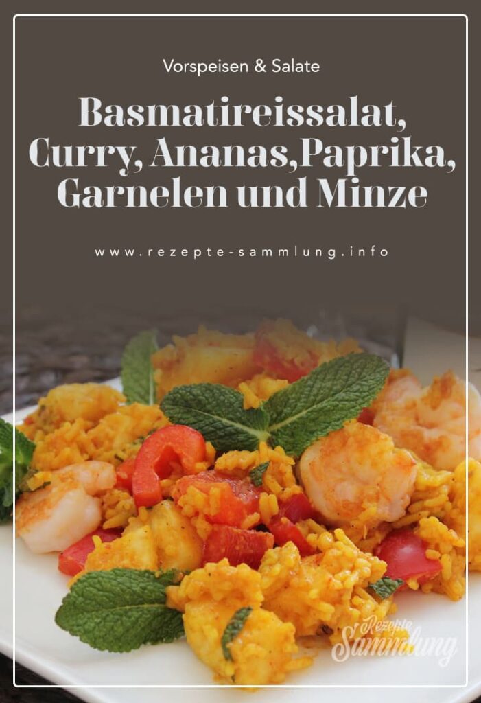 Basmatireissalat, Curry, Ananas, Paprika, Garnelen und Minze
