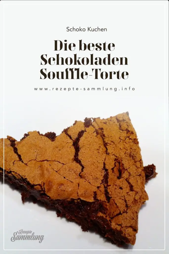 Schokoladen-Souffle-Torte