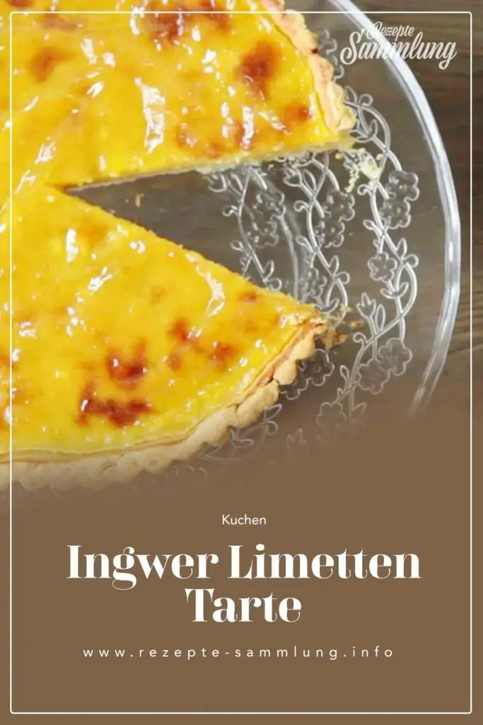 Ingwer-Limetten-Tarte 