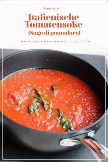Italienische Tomatensoße (Sugo di pomodoro) - Rezepte Sammlung