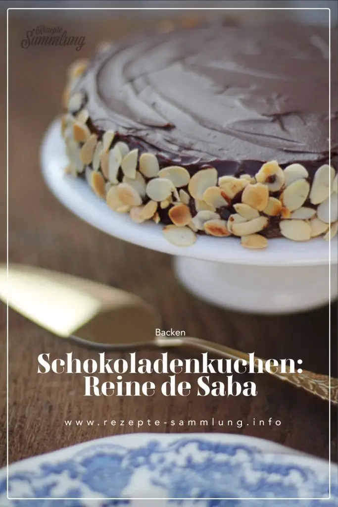 Schokoladenkuchen: Reine de Saba 