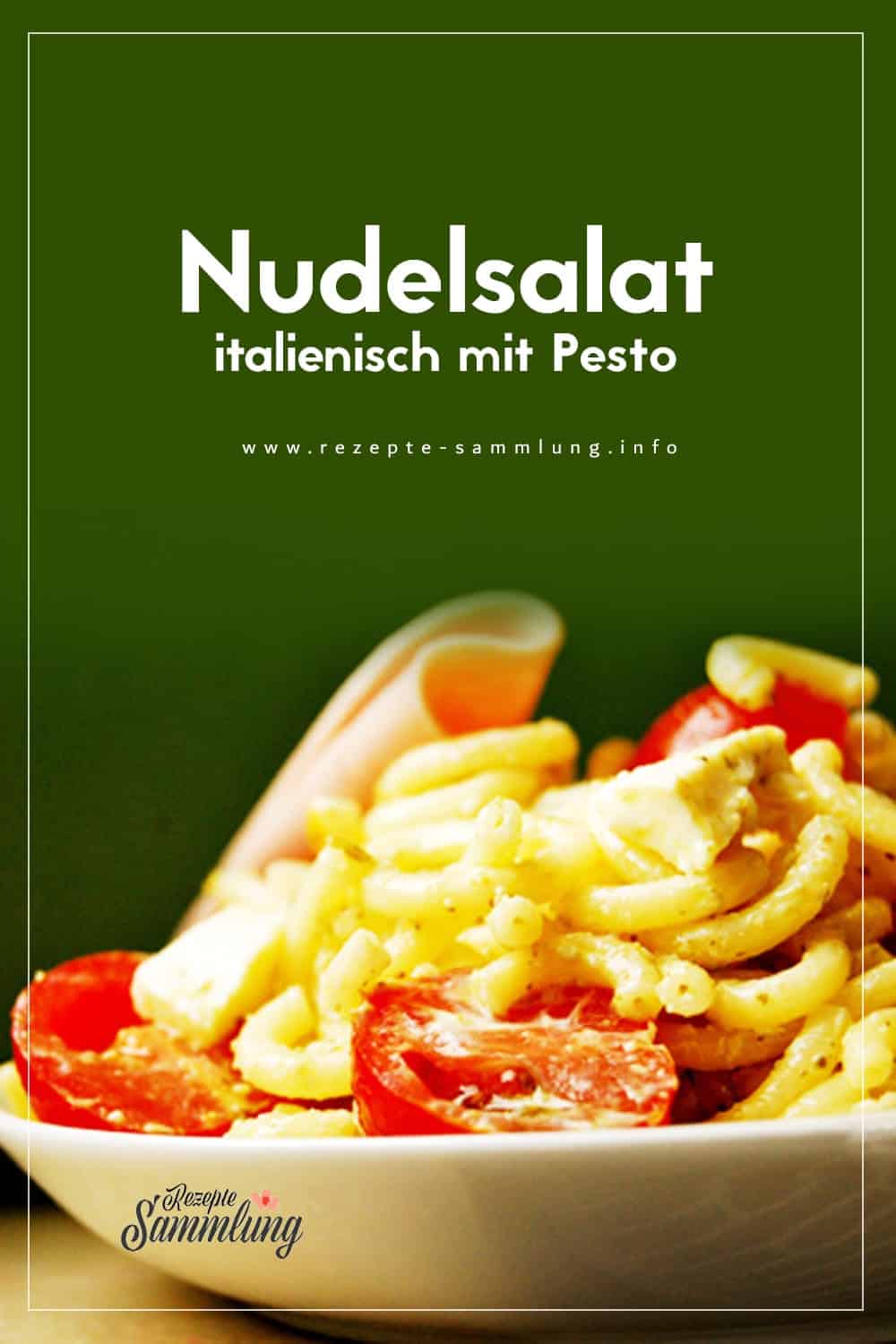 Nudelsalat - italienisch mit Pesto - Rezepte Sammlung